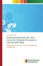 Dimensionamento de uma caixa de redução fixa para o veículo Mini Baja