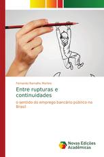 Entre rupturas e continuidades