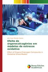 Efeito de organocalcogênios em modelos de estresse oxidativo