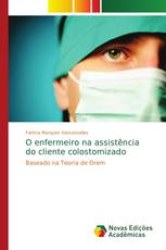O enfermeiro na assistência do cliente colostomizado