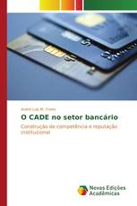 O CADE no setor bancário