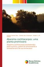 Abarema cochliacarpos: uma planta promissora