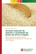 Arranjo espacial de plantas e qualidade de grãos do arroz irrigado