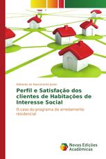 Perfil e Satisfação dos clientes de Habitações de Interesse Social