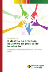 O desafio do processo educativo na prática de incubação