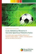 Club Athletico Mineiro X Societá Sportiva Palestra Italia