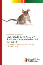 Diversidade Cariológica de Roedores de Pequeno Porte do TO, Brasil