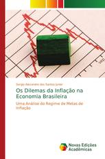Os Dilemas da Inflação na Economia Brasileira