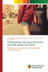 Profissionais do sexo feminino em três áreas do Ceará