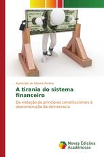 A tirania do sistema financeiro