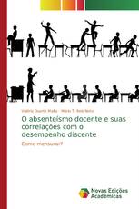 O absenteísmo docente e suas correlações com o desempenho discente