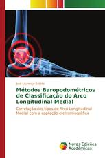 Métodos Baropodométricos de Classificação do Arco Longitudinal Medial