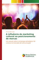 A influência do marketing cultural no posicionamento de marcas