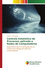 Controle Estatístico de Processos aplicado a Redes de Computadores
