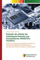 Estudo do efeito do autoaquecimento em transistores MOSFETs FinFETs