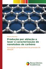 Produção por ablação a laser e caracterização de nanotubos de carbono