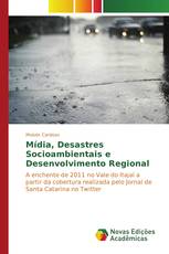Mídia, Desastres Socioambientais e Desenvolvimento Regional