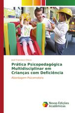 Prática Psicopedagógica Multidisciplinar em Crianças com Deficiência