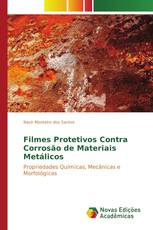 Filmes Protetivos Contra Corrosão de Materiais Metálicos