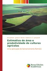 Estimativa de área e produtividade de culturas agrícolas