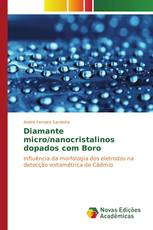 Diamante micro/nanocristalinos dopados com Boro