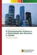 O Planejamento Urbano e a Efetividade dos Direitos a cidade