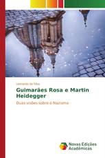 Guimarães Rosa e Martin Heidegger