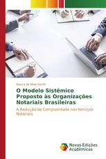 O Modelo Sistêmico Proposto às Organizações Notariais Brasileiras