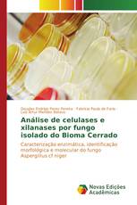 Análise de celulases e xilanases por fungo isolado do Bioma Cerrado