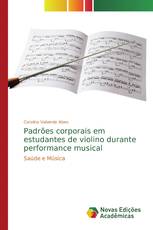 Padrões corporais em estudantes de violino durante performance musical