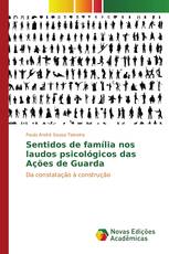 Sentidos de família nos laudos psicológicos das Ações de Guarda