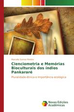 Cienciometria e Memórias Bioculturais dos índios Pankararé