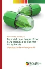 Potencial de actinobactérias para produção de enzimas antitumorais