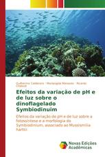 Efeitos da variação de pH e de luz sobre o dinoflagelado Symbiodinuim