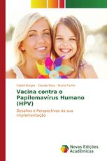 Vacina contra o Papilomavírus Humano (HPV)