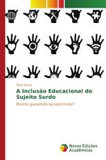 A Inclusão Educacional do Sujeito Surdo