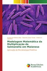 Modelagem Matemática da Multiplicação de Salmonella em Maionese