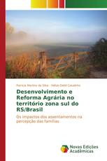 Desenvolvimento e Reforma Agrária no território zona sul do RS/Brasil