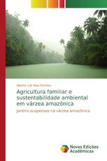 Agricultura familiar e sustentabilidade ambiental em várzea amazônica