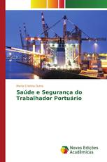 Saúde e Segurança do Trabalhador Portuário