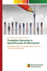 Trabalho Decente e Qualificação Profissional