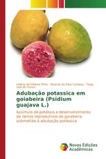 Adubação potassica em goiabeira (Psidium guajava L.)