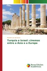 Turquia e Israel: cinemas entre a Ásia e a Europa