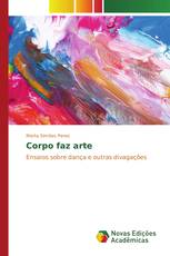 Corpo faz arte