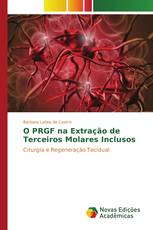 O PRGF na Extração de Terceiros Molares Inclusos