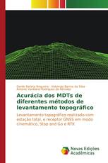 Acurácia dos MDTs de diferentes métodos de levantamento topográfico