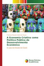 A Economia Criativa como Política Pública de Desenvolvimento Econômico