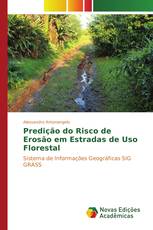 Predição do Risco de Erosão em Estradas de Uso Florestal