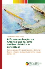 A Educomunicação na América Latina: uma análise histórica e conceitual