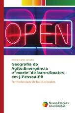 Geografia do Agito:Emergência e'morte'de bares/boates em J.Pessoa-PB